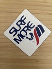 Surf More Vtg  Og Skateboarding Surfing Sticker  Decal