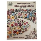Encyclopedia Of Ribbon Embroidery Flowers 121 Designs Deanna Hall West  Sewing