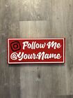  custom Name  Instagram Follow Me Sign
