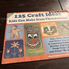 125 Craft Ideas Kids Can Make From Throwaways 