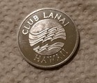Old Hawaii Token - Club Lanai 5 Dollar - Scarce - Aluminum - Vintage