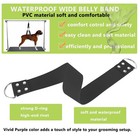 Pet Dog Grooming Belly Strap     2 Inch Wide Waterproof Strong Pvc Support Band   