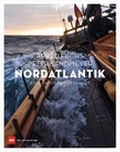 Arved Fuchs Peter Sandme Nordatlantik  Eine Entdeckungsfa  hardback   uk Import 