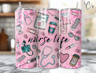 Nurse Life Pink Sublimation 20oz Skinny Tumbler