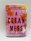 A Clean Mess - Tiffany Jenkins With Signed Bookplate