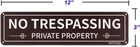 Private Property No Trespassing Sign 2 Pack  Metal No Trespass Sign  12x3 Inch U