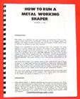South Bend How To Run A Metal Working Shaper Manual 0690