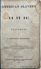 Rare 1839 American Slavery As It Is  A Testimony Of 1000 Witnesses N y  Pamphlet