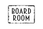 Contemporary Modern Farmhouse Board Room Metal Sign