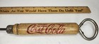 Vintage Lot 1940 Coca Cola Ice Pick With Bottle Opener   Ruler Nice