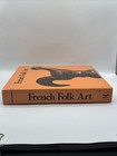 French Folk Art By Jean Cuisenier Rare 1977 Book Vintage Coffee Table Decor