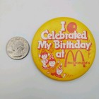 Vintage Mcdonald s Celebrated Birthday Pinback Button Advertising Fast Food Pin