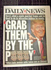 New York Daily News October 8 2016 Trump Grab Them By The Pu  y Pussy Rare Find 