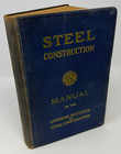 Steel Construction Manual Of The American Institute Of Steel Construction - 1947