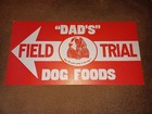 Vintage 14   7  Dad s Dog Foods Field Trial Double Sided Sign