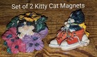 Vintage Kitty   cat Magnets     Set Of 2 - Magnets Don t Have 2 B New  Just Purrfect