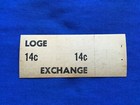 Vintage Uptown Theatre Loge Exchange 14 Cent Ticket  drive-in Movie cinema  - Ca