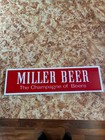 Miller Beer Champagne Of Beer Red white Beer Sign Face Panel 22   x6   