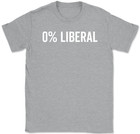 0  Liberal T-shirt Funny Conservative Republican Political Humor Text Tee