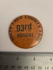 Mille Lacs County Fair 93rd Annual Pin Back Button P134