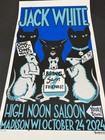 Jack White Madison Poster S n  154  230 High Noon Saloon 10 24 2024 Von Munz