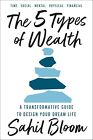 The 5 Types Of Wealth   A Transformative Guide Paperback   New Book  free Ship    