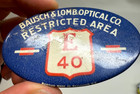 Rare Vintage Wwii Bausch And Lomb Optical Co Restricted Area E 40 Access Badge