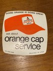 Original Allis Chalmers Orange Cap Service Sticker Going Orange Is Going Great