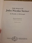The Dolls Of Jules Nicolas Steiner By Dorothy Mcgonagle- - Out Of Print