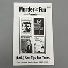 Murder Can Be Fun Zine -  anti-  Sex Tips For Teens By John Marr 1987