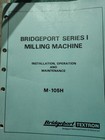 Bridgeport Operators Manual 1964 And Series 1 Install Operation And Maint Books