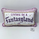 Disney Parks Living In A Fantasyland Throw Pillow 13x7
