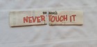 Vintage Bruning Never Touch It Plastic Slip-ons Advertising Office Ephemera