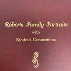 Roberts Family Portraits With Kindred Connections Esther Roberts Broome