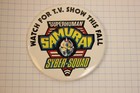 Vintage 1994 Advertising Pinback  Pin Button Superhuman Samurai Syber Squad 