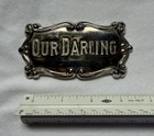 Vintage Funeral Plaque  our Darling  Memorial Casket Sign Coffin Plate Mourning