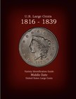 Us Large Cents 1816-1839 Variety Id Guide  Sold Out Everywhere  By Robert Powers