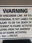 Warning Under Wisconsin Law An Equine Professional Is Not Liable For Injury Sign