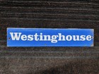 Porcelain Westinghouse Enamel Metal Sign Plate Size 12  X 2 5  Inches
