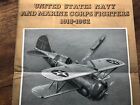 Vintage United States Navy Marine Corps Fighters 1918-1962 Harleyford Pamphlet 