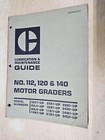 Caterpillar No  112 120 140 Motor Graders  Lubrication   Maintenance Guide
