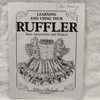 Sewing Machine Ruffler Attachment Instructions   Projects Book 1991 Vtg