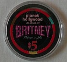 Britney Spears  5 Authentic Planet Hollywood Casino Chip - Cc005