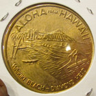 Vintage Honolulu  Hawaii Dollar Token - Hi