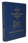 Callaway County Missouri History Photos Genealogy Maps Cemeteries Towns 1984