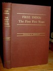 Free India  The First Five Years  Account Of 1947 Riots  Refugees  Relief Hc-dj