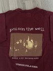 Poison The Weli    good Life Recordings     Vintage Two Sides T-shirt S-5xl Reprint