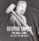 George Lopez The Wall World Comedy Tour 2017 T Shirt Mens Large Concert T Shirt