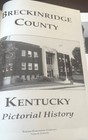 Breckinridge County Kentucky Pictorial History Cloverport Hardinsburg Irvington