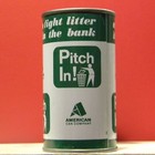 American Can Company Pitch In Fight Litter S s 12 Ounce Coin Bank Can G65 Mint